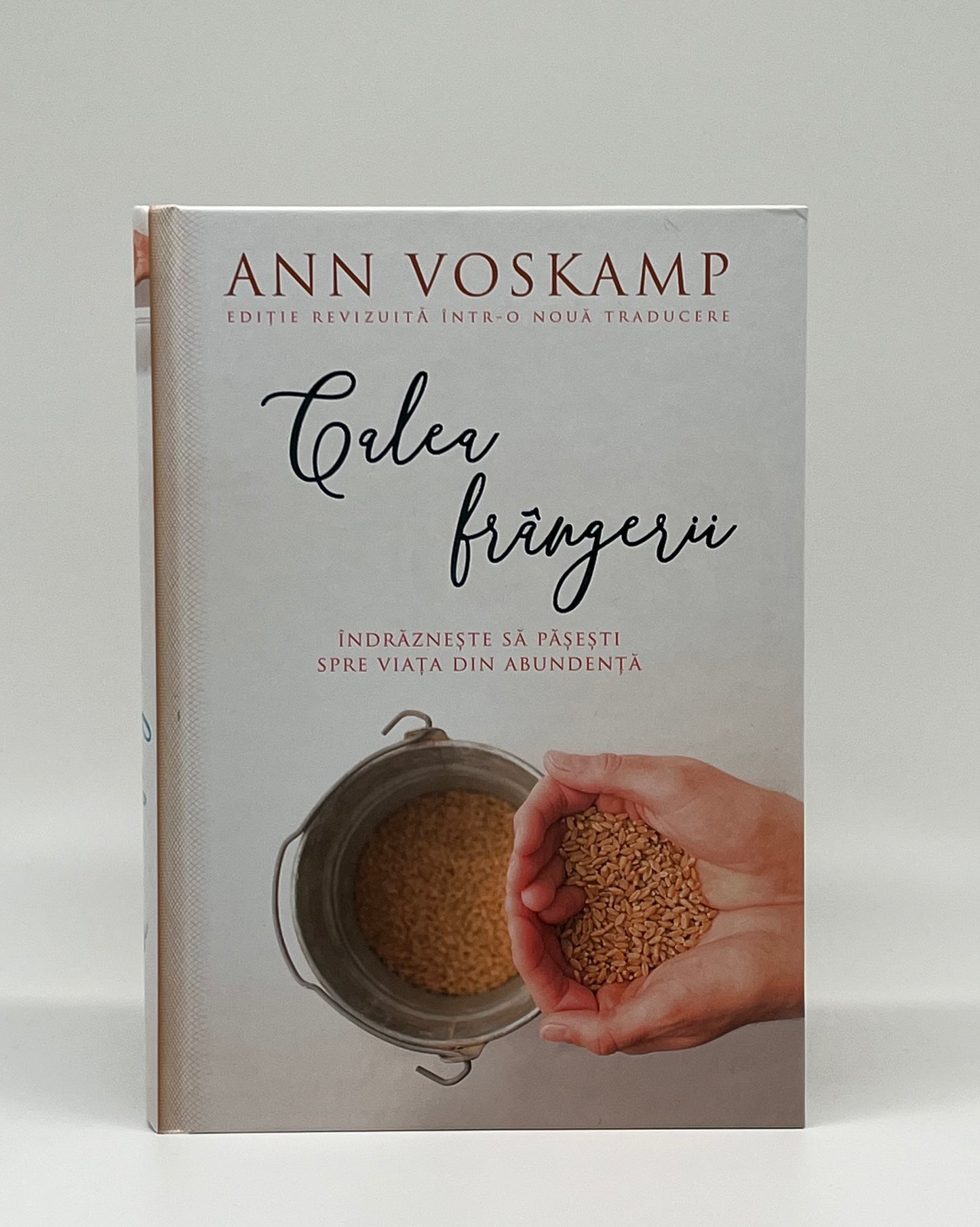 Calea frângerii. Ediție revizuită
- Ann Voskamp