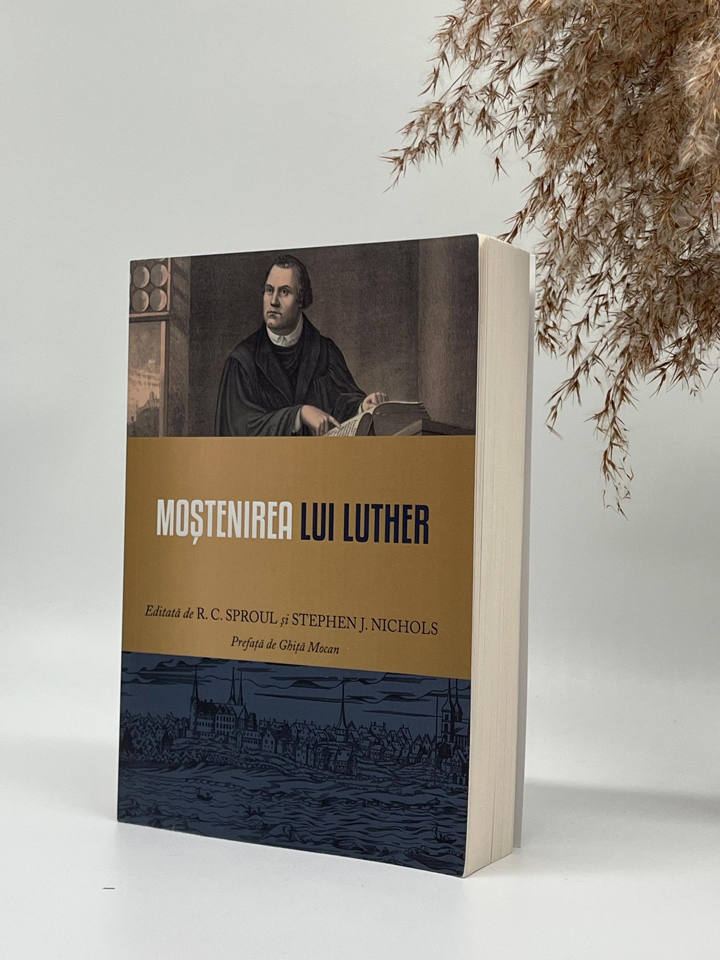 Moştenirea lui Luther -
R. C. Sproul