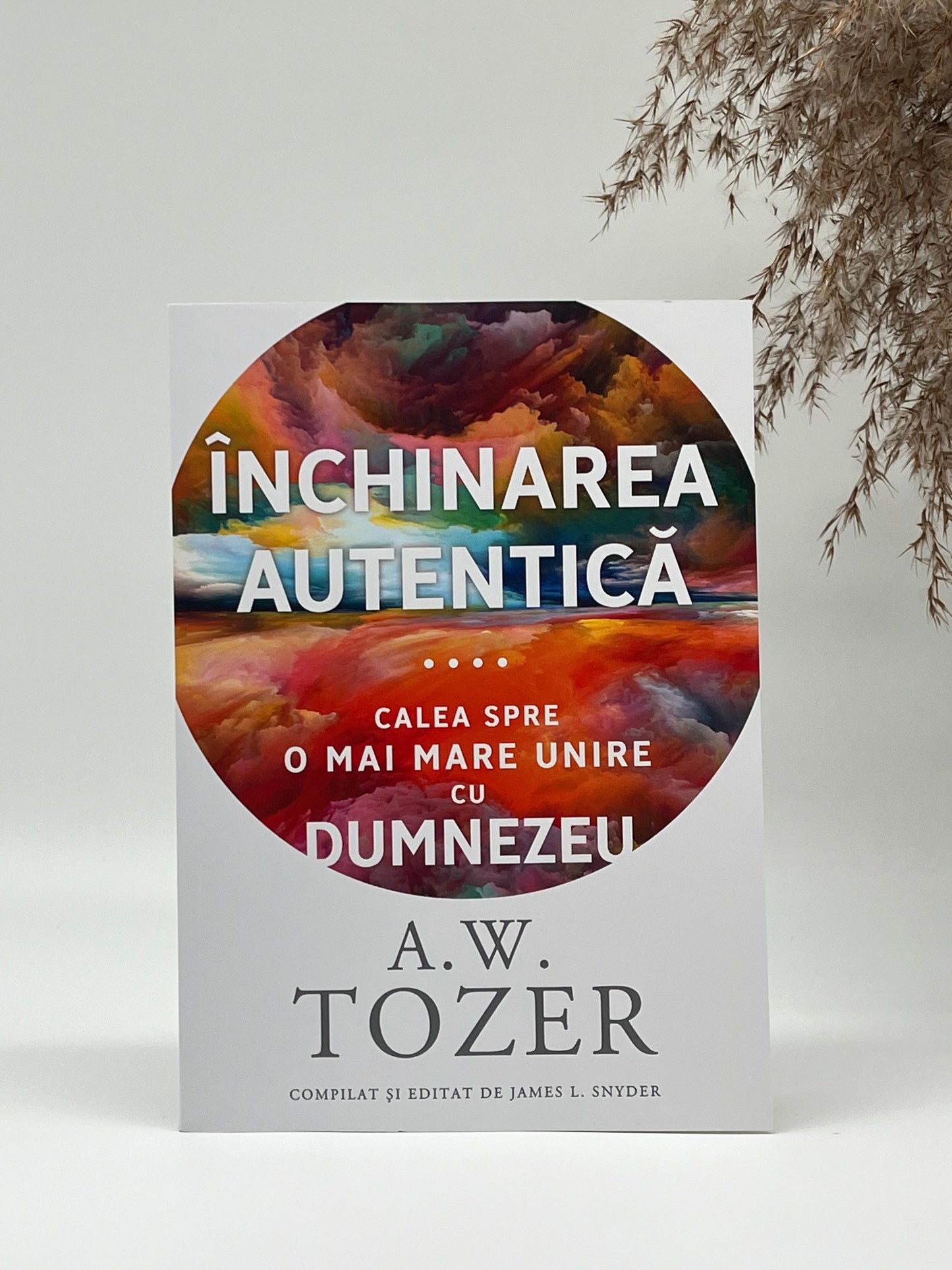 Inchinarea autentică -
A.W. Tozer