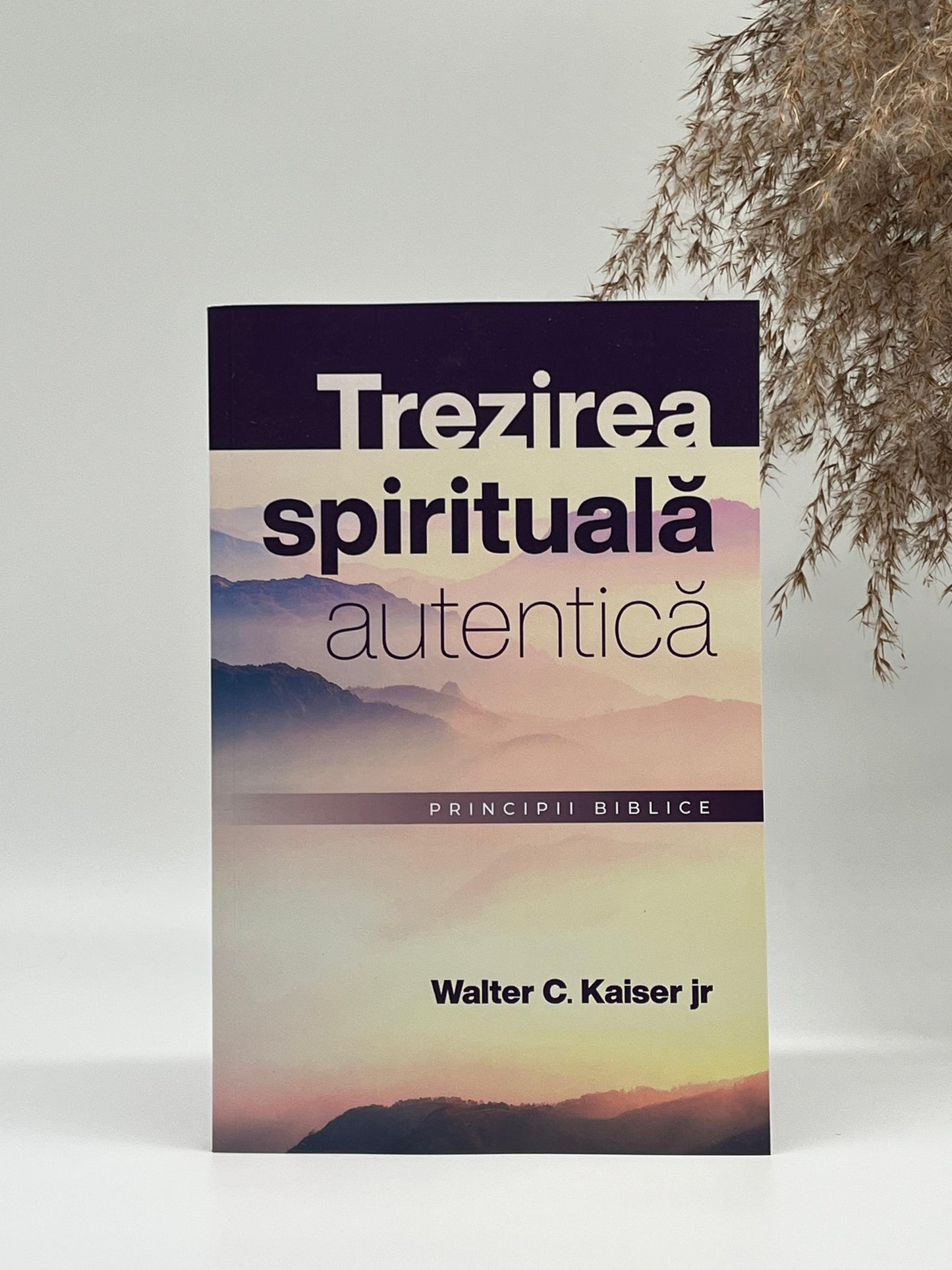 Trezirea spirituală autentică -
Walter C. Kaiser Jr.