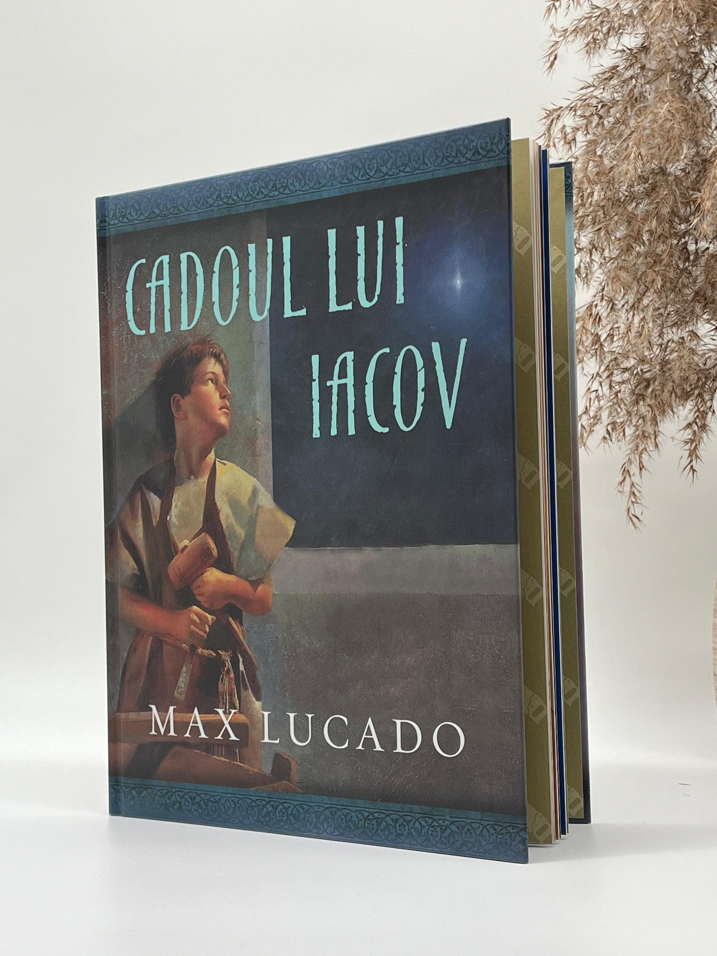 Cadoul lui Iacov (Seria Comoara Copilăriei) -
Max Lucado