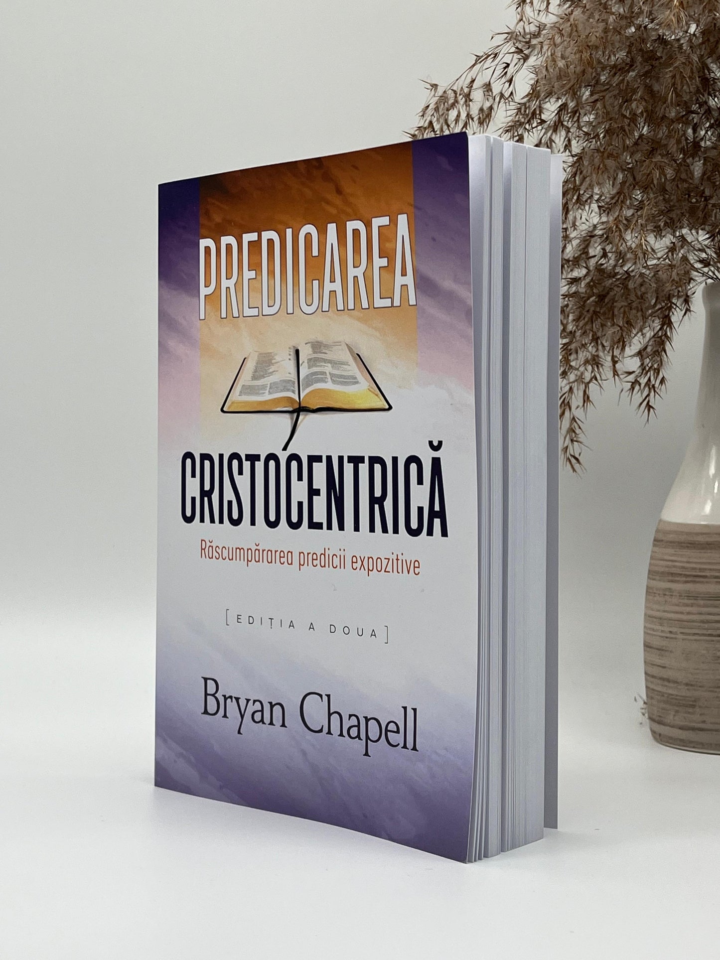 Predicarea Cristocentrică -
Bryan Chapell
