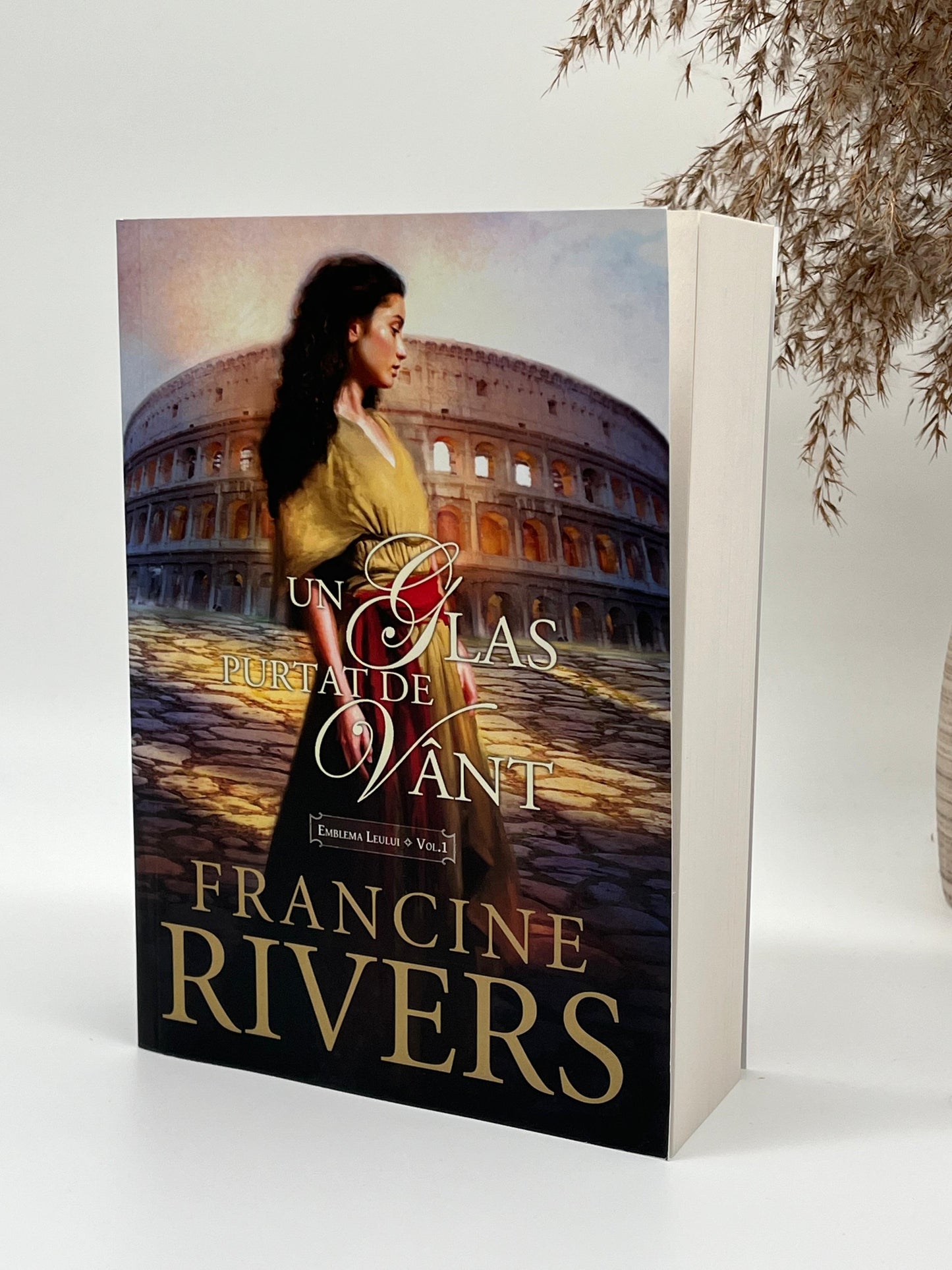 Un glas purtat de vânt - Trilogia Emblema Leului Vol 1 -
Francine Rivers