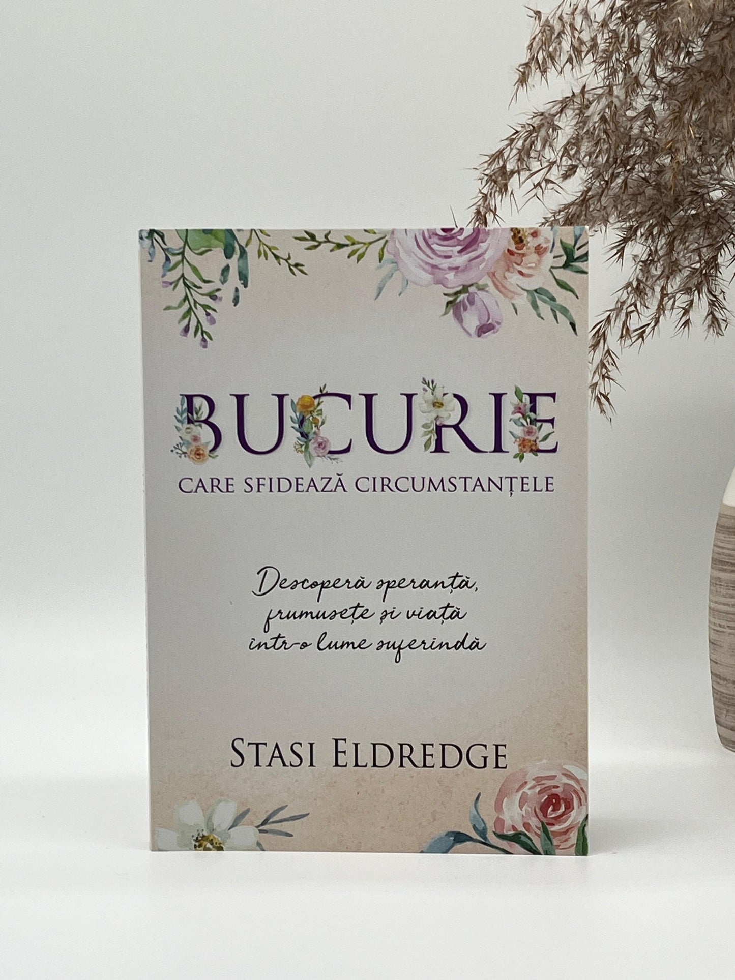 Bucurie care sfidează circumstanțele -
Stasi Eldredge