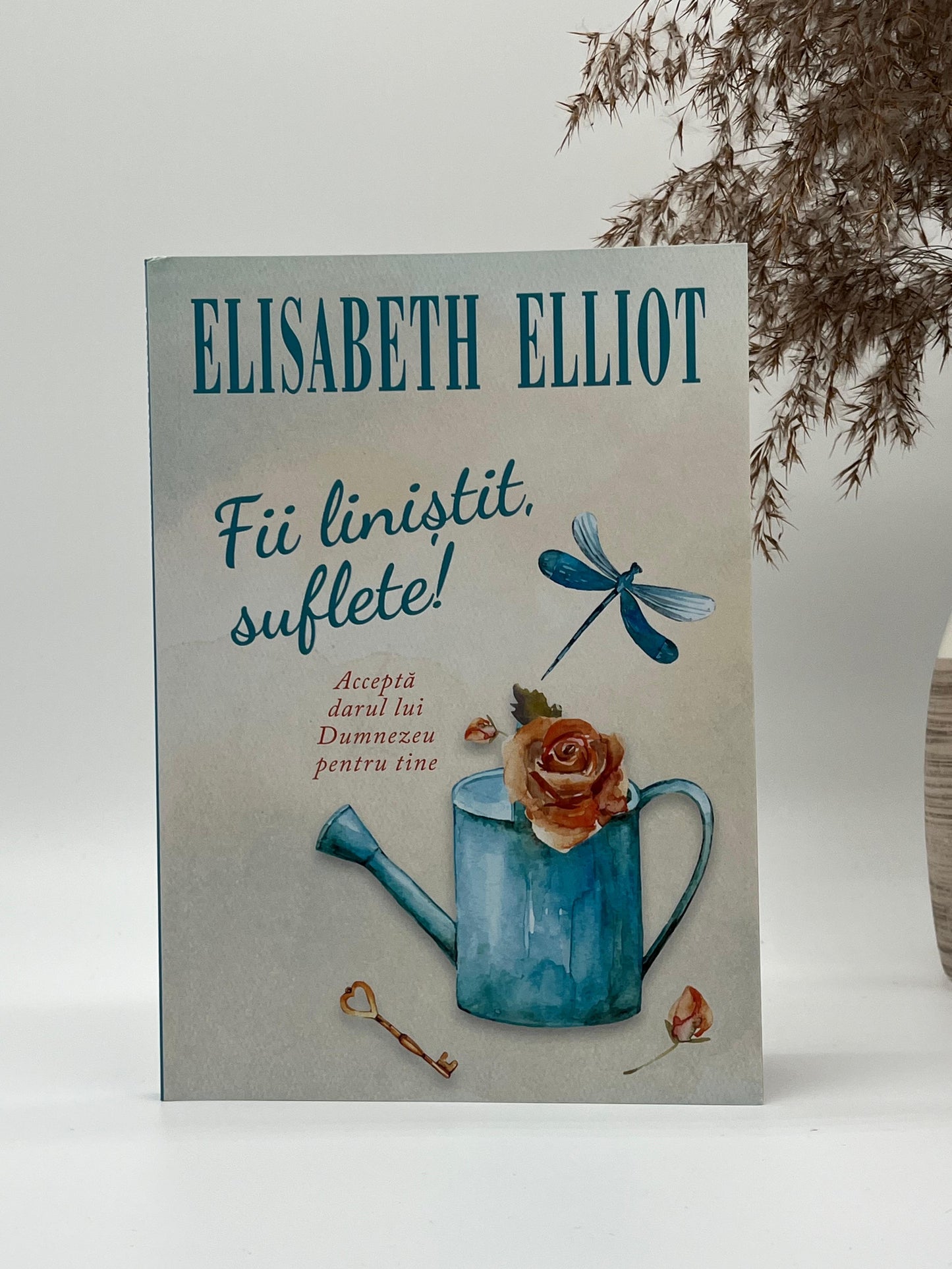 Fii liniștit, suflete! -
Elisabeth Elliot