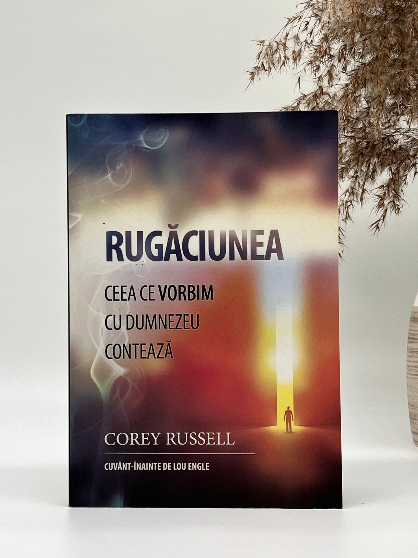 Rugăciunea - ceea ce vorbim cu Dumnezeu contează
Corey Russell