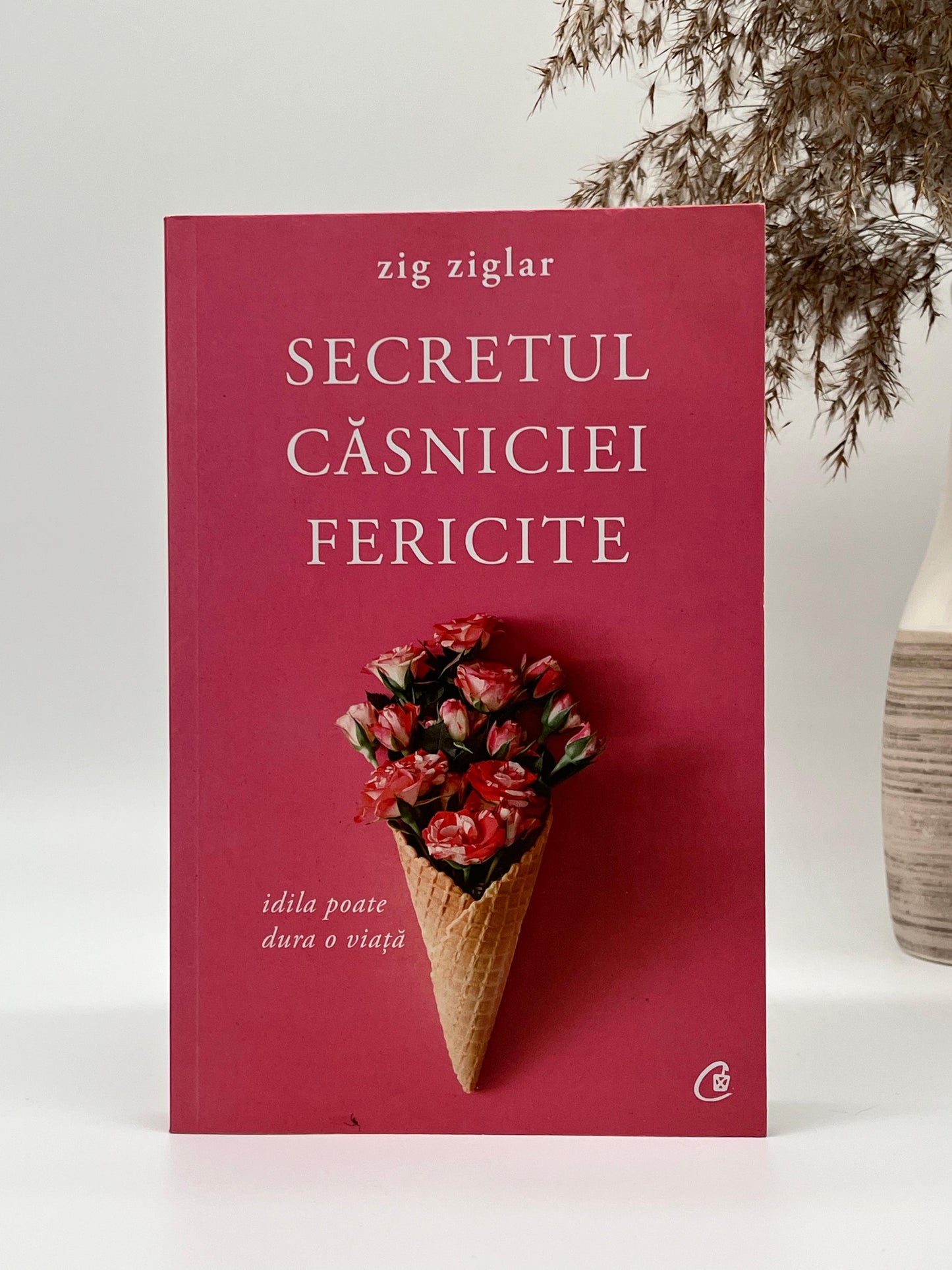 Secretul căsniciei fericite. Idila poate dura o viață -
Zig Ziglar