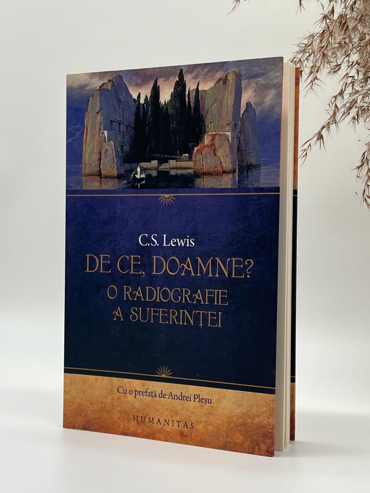 De ce, Doamne? O radiografie a suferinței - 
C. S. Lewis