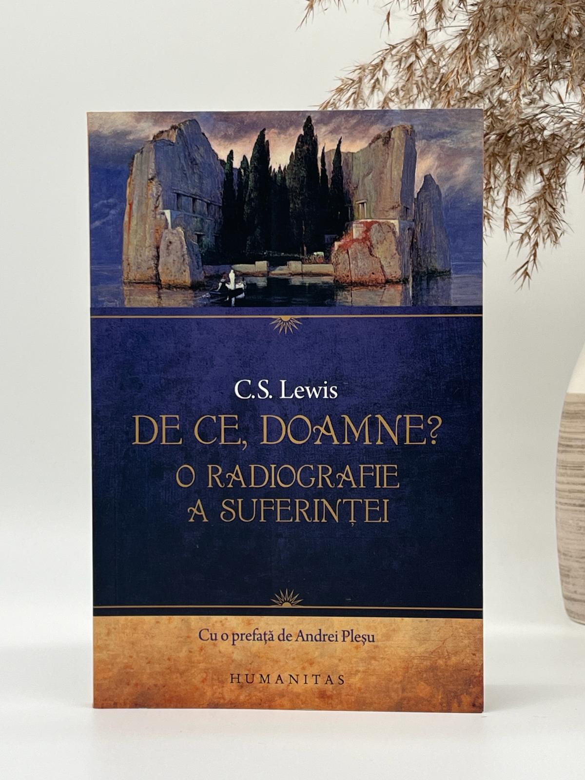 De ce, Doamne? O radiografie a suferinței - 
C. S. Lewis