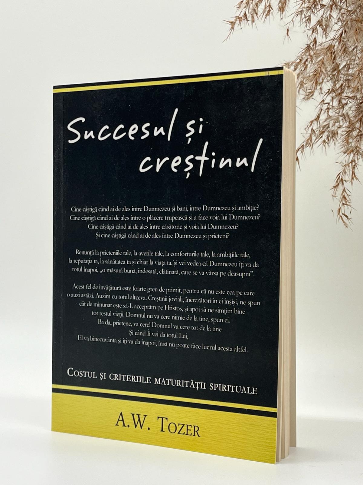 Succesul si creștinul -
A.W. Tozer