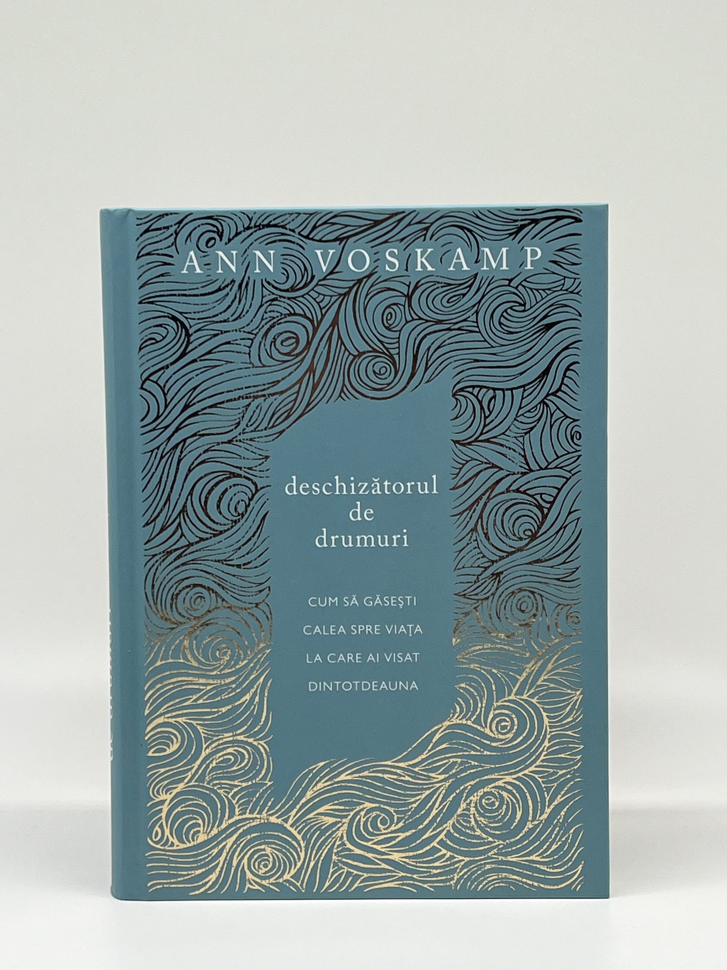 Deschizătorul de drumuri -
Ann Voskamp