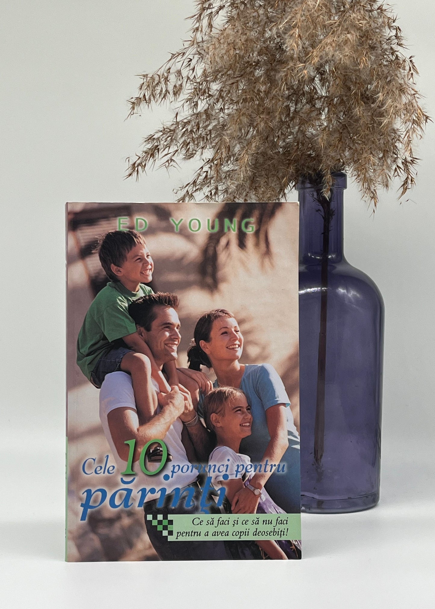 Cele 10 porunci pentru părinți - Ed Young