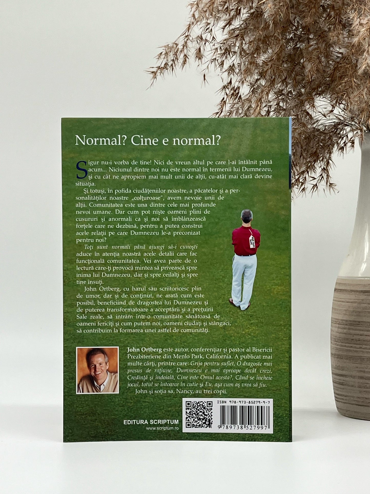 Toți sunt normali până ajungi să-i cunoști - John Ortberg