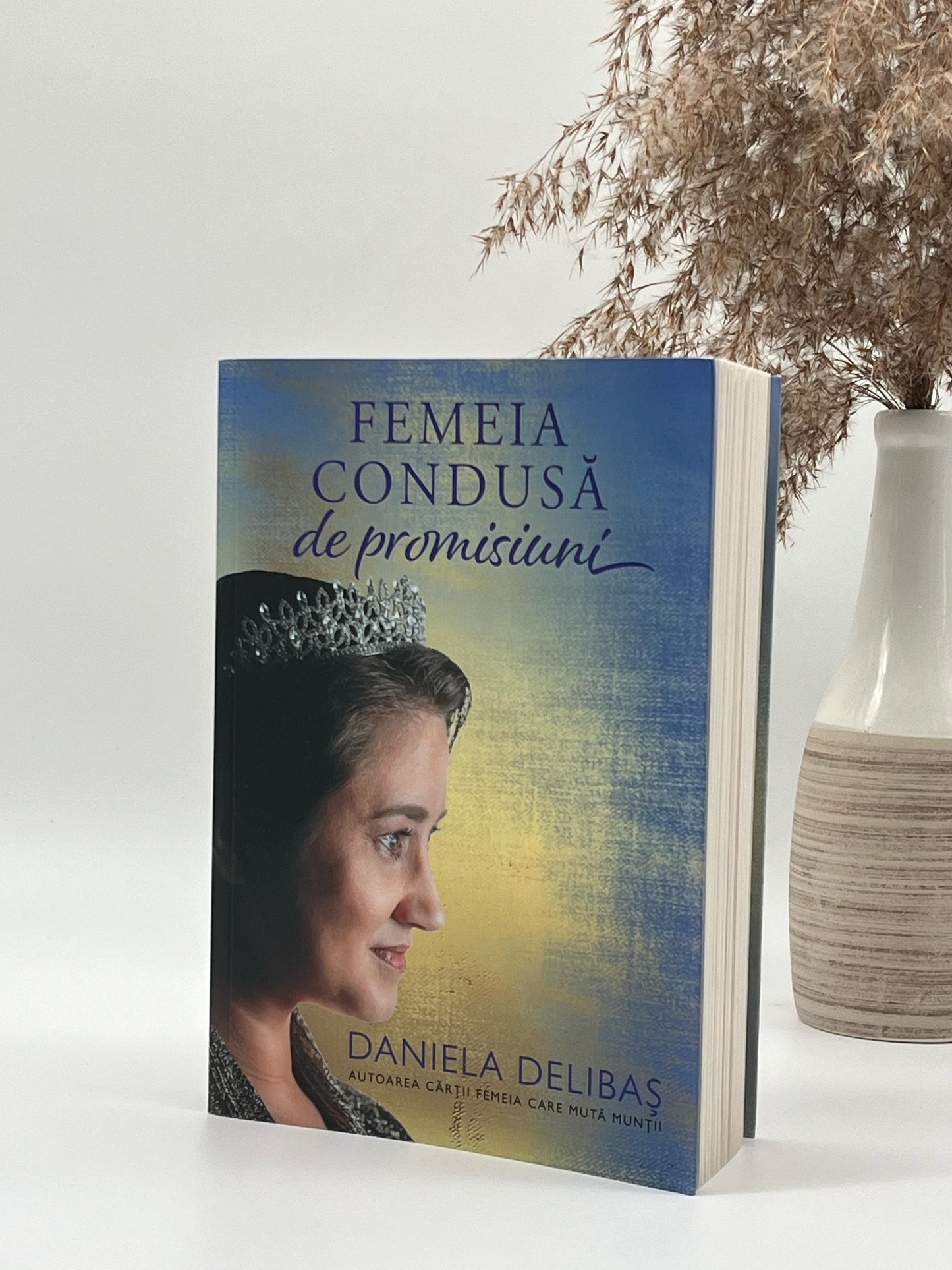 Femeia condusă de promisiuni - Daniela Delibaș