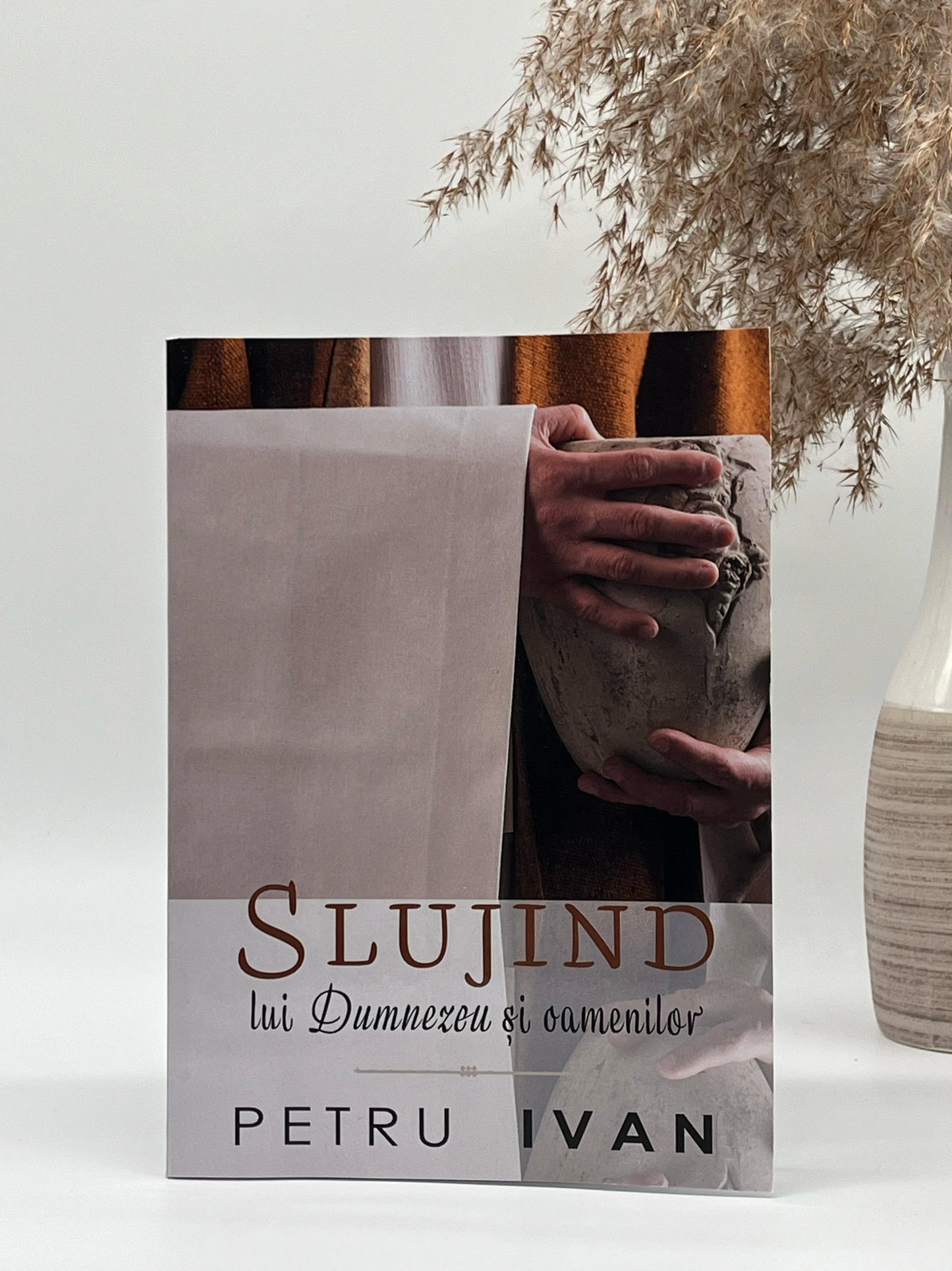 Slujind lui Dumnezeu și oamenilor - Petru Ivan