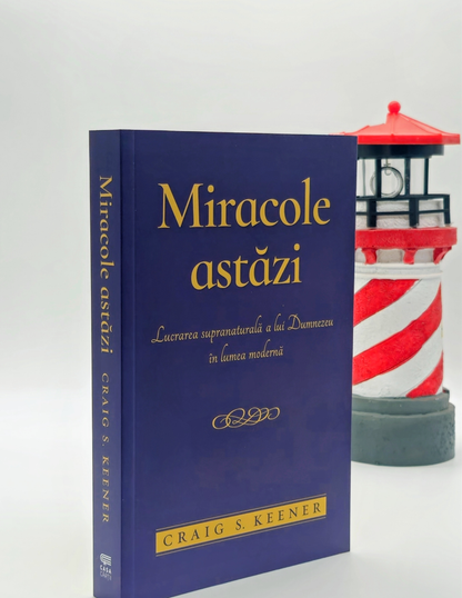 Miracole astăzi - Craig S. Keener