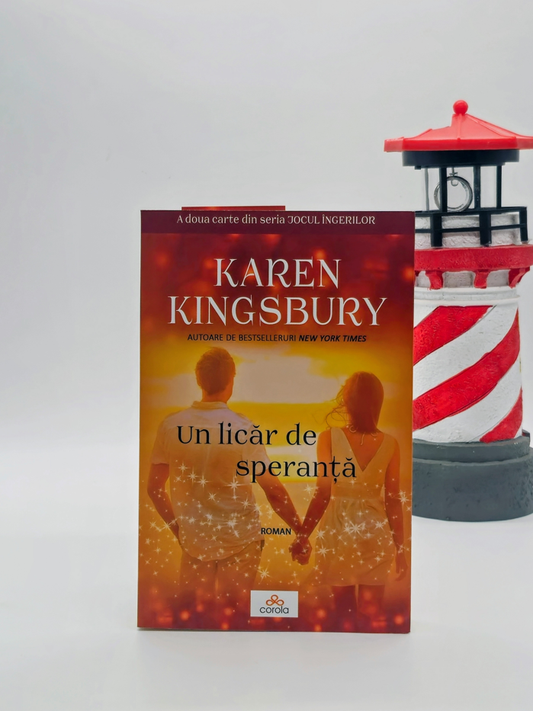 Un licăr de speranță - Karen Kingsbury