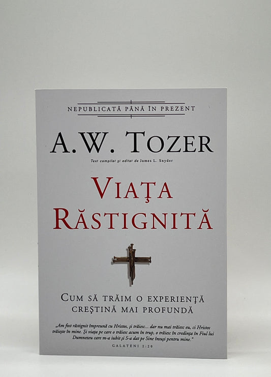 Viața răstignită
- A.W. Tozer