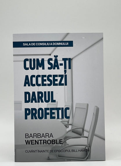 Cum să-ți accesezi darul profetic
- Barbara Wentroble