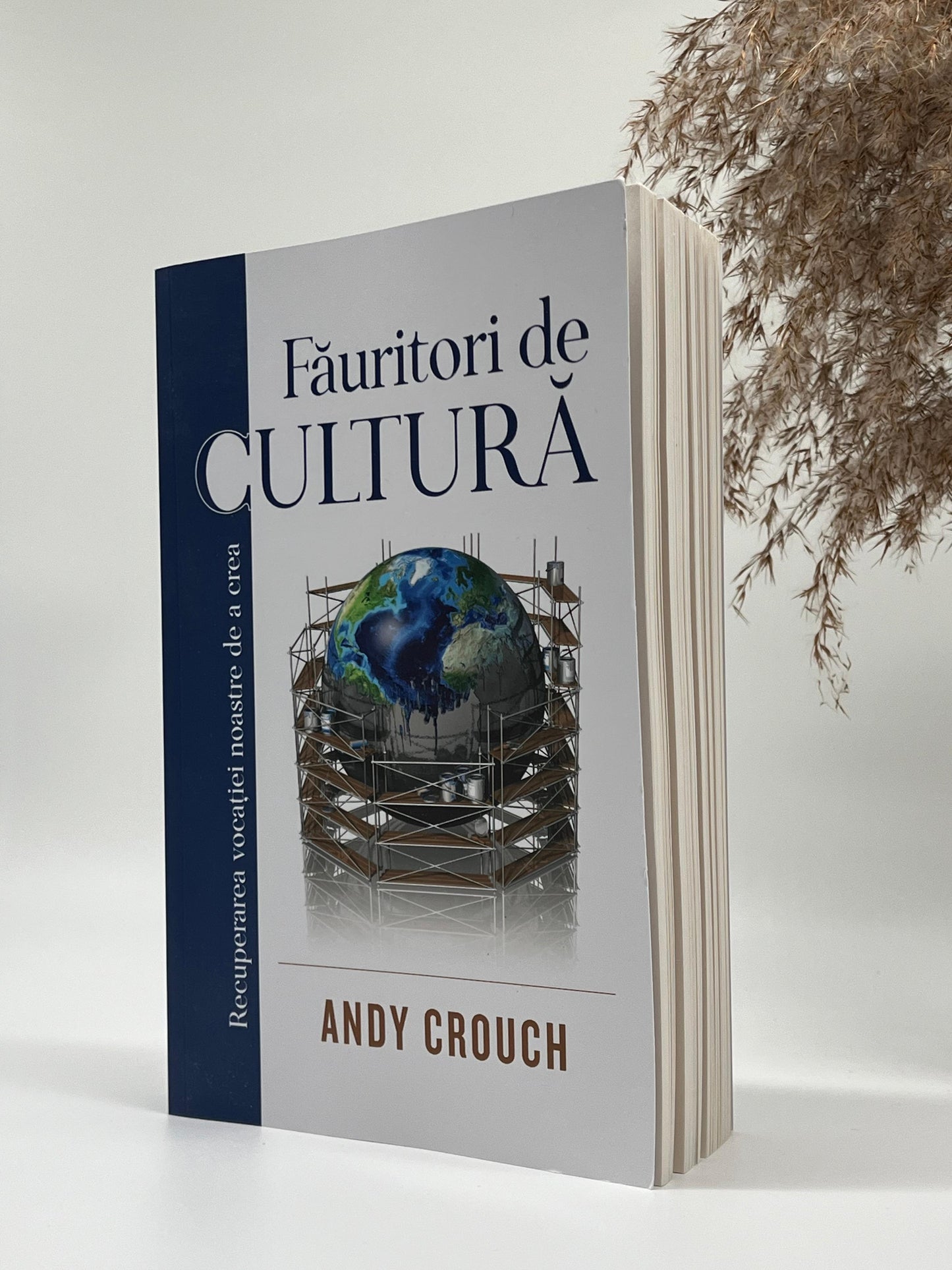 Făuritori de cultură - Andy Crouch