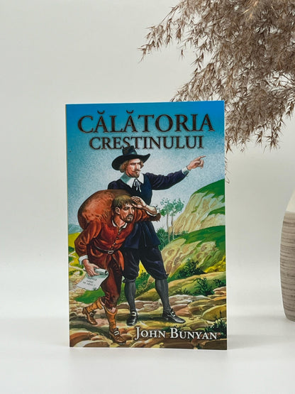 Călătoria creștinului - 
John Bunyan
