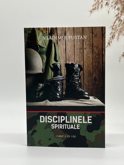 Disciplinele spirituale (editia 2) - 
Vladimir Pustan