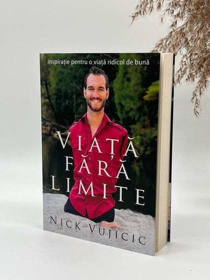 Viața fără limite - 
Nick Vujicic