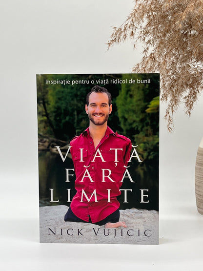 Viața fără limite - 
Nick Vujicic