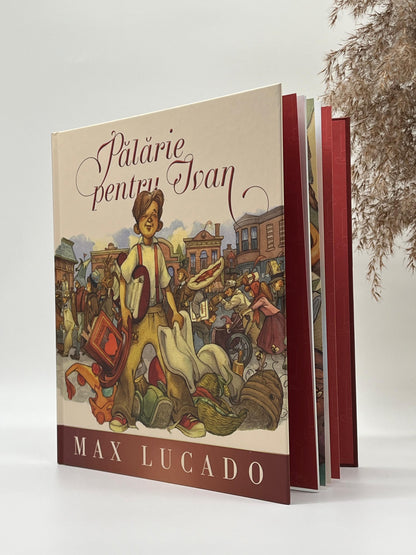 Pălărie pentru Ivan (Seria Regelui) - 
Max Lucado