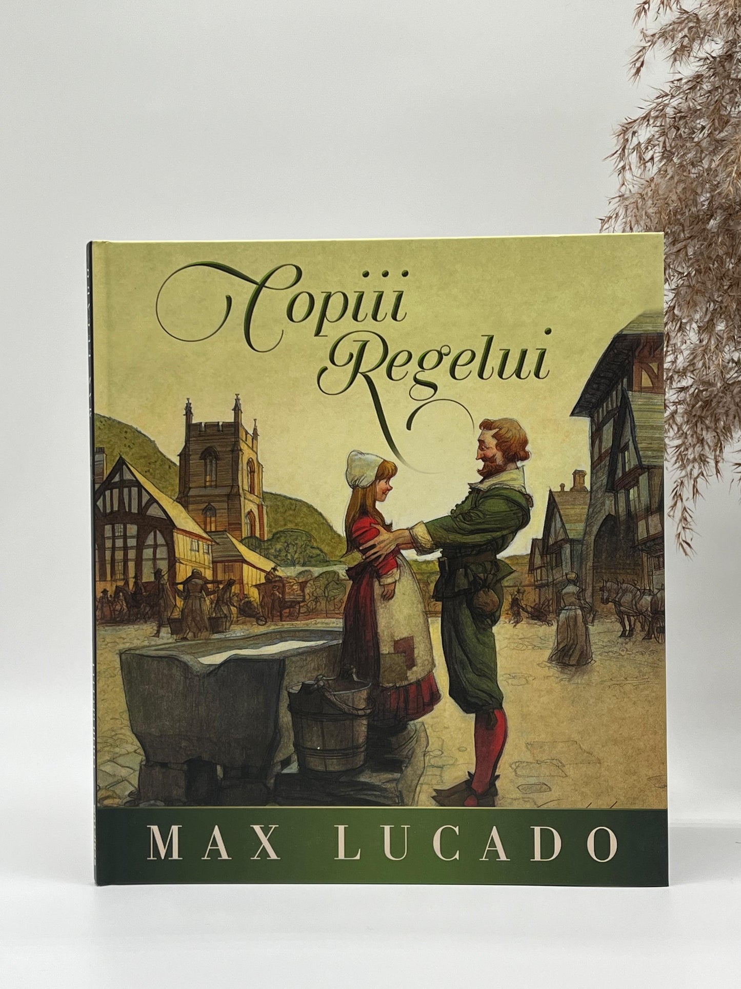 Copiii Regelui (Seria Regelui) - 
Max Lucado