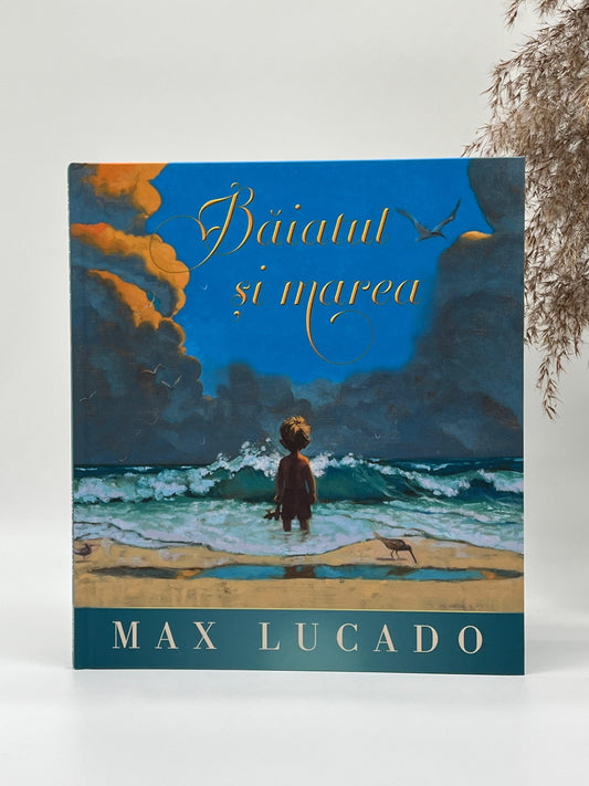 Băiatul si marea (Seria Regelui) - 
Max Lucado