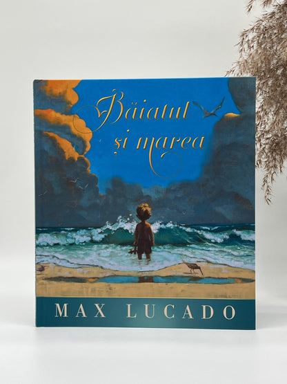 Băiatul si marea (Seria Regelui) - 
Max Lucado