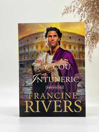 Un ecou în întuneric - Trilogia Emblema leului Vol 2 - 
Francine Rivers