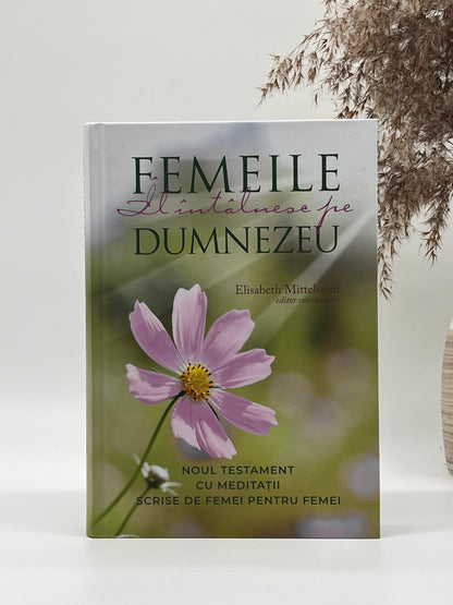 Femeile Îl intâlnesc pe Dumnezeu ed. 2 - 
Elisabeth Mittelstadt