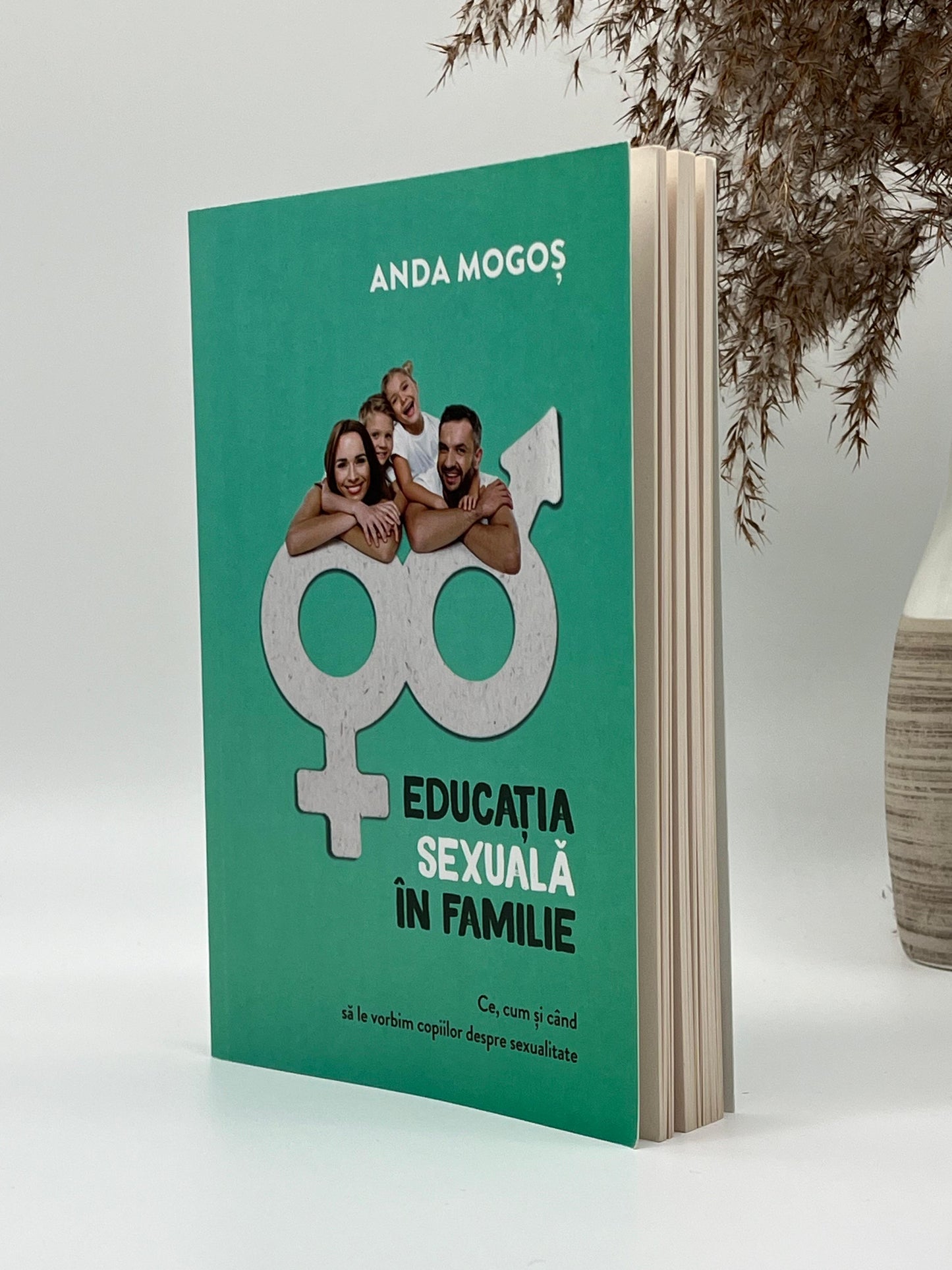 Educația sexuală în familie - Anda Mogoș