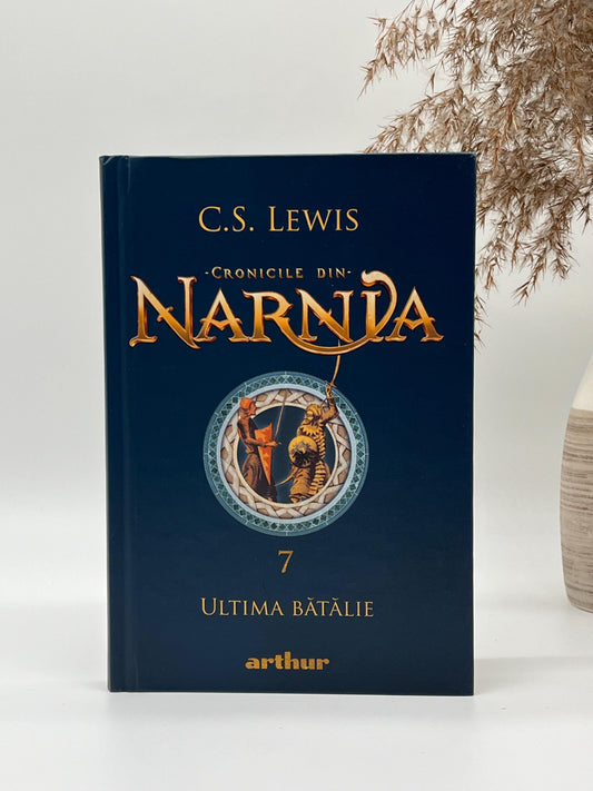 Ultima bătălie [Cronicile din Narnia - Vol 7]
C. S. Lewis