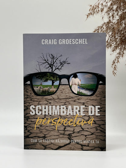Schimbare de perspectivă - 
Craig Groeschel