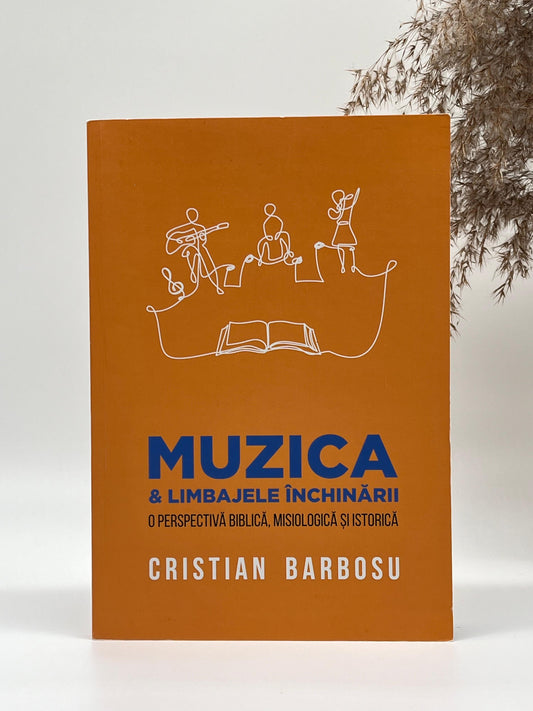 Muzica ș limbajele închinării - 
Cristian Barbosu