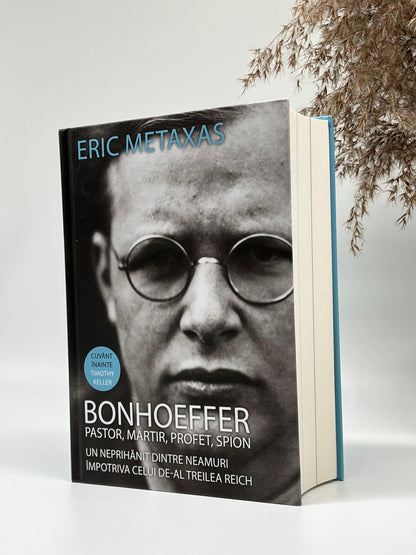 Bonhoeffer - pastor, martir, profet, spion - 
Eric Metaxas