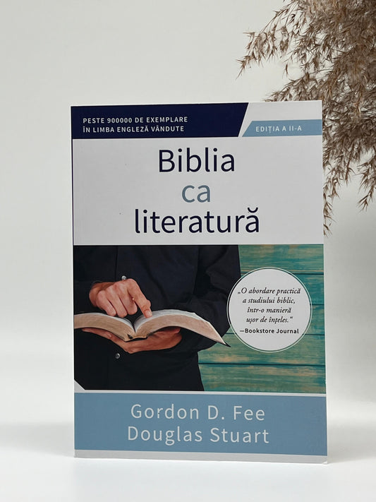 Biblia ca literatură - Ed. a II-a
Gordon D. Fee