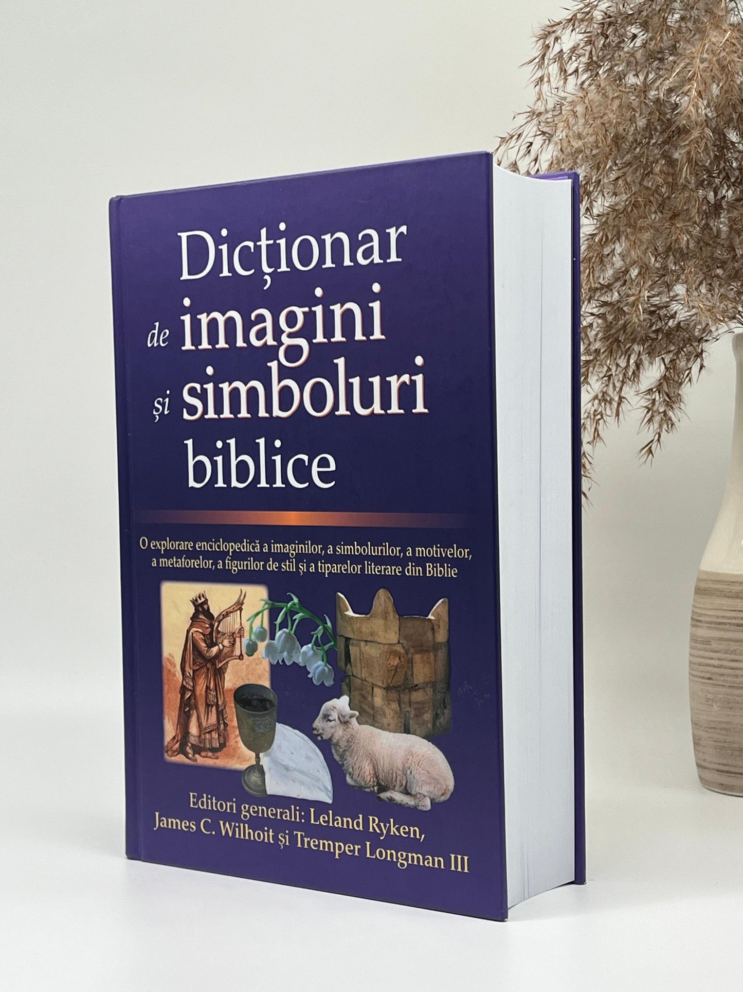 Dicționar de imagini și simboluri biblice - 
Leland Ryken, James C. Wilhoit & Tremper Longman (editori) III