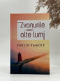 Zvonurile unei alte lumi - 
Philip Yancey