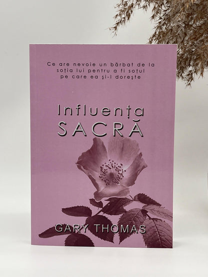 Influența sacră - 
Gary Thomas