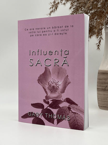 Influența sacră - 
Gary Thomas