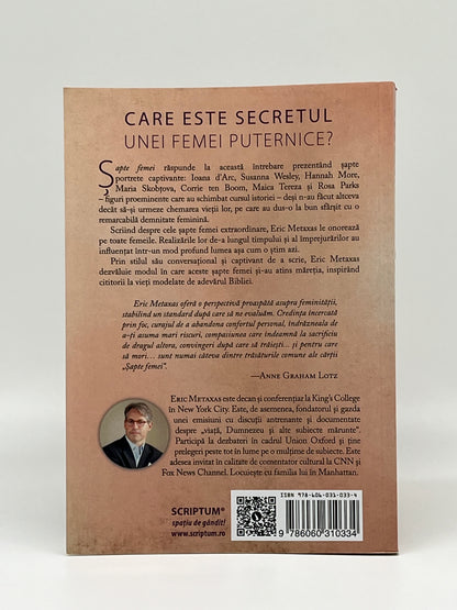 Şapte femei şi secretul măreției lor - 
Eric Metaxas