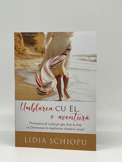 Umblarea cu El - o aventură
- Lidia Schiopu