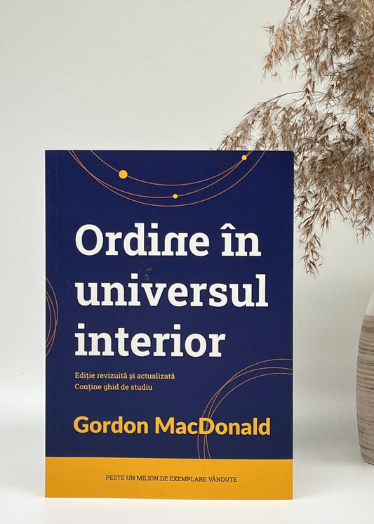 Ordine in universul interior - Gordon MacDonald
