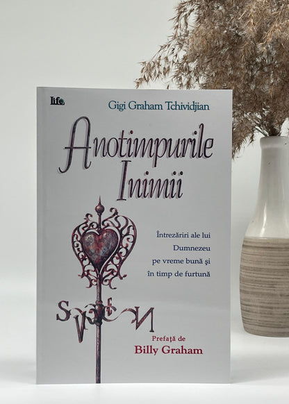Anotimpurile inimii - Gigi Graham Tchividjian