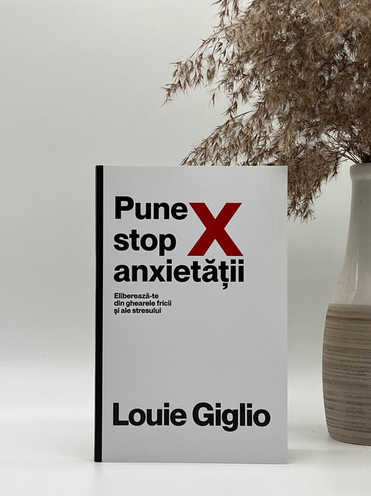 Pune stop anxietății - Louie Giglio