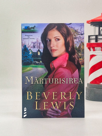 Mărturisirea - Beverly Lewis